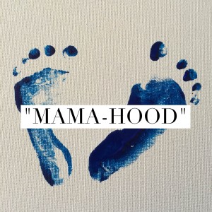Mamahood Title Page Pic Blog