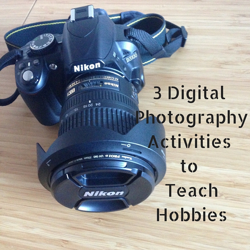3 Digital PhotographyActivities to teach Hobbies Title Pic