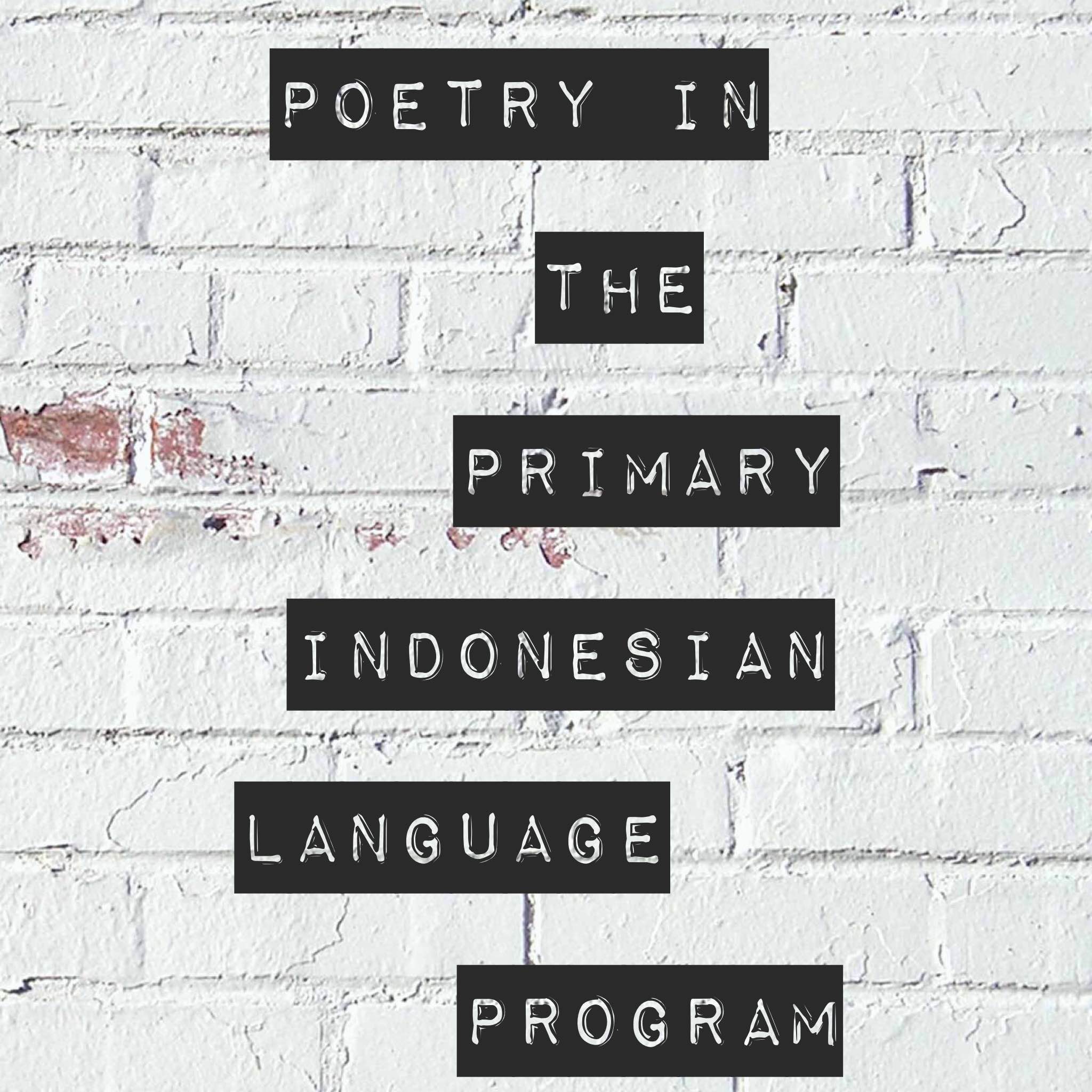 Poetry in the Primary Indonesian Language Program Title Pic
