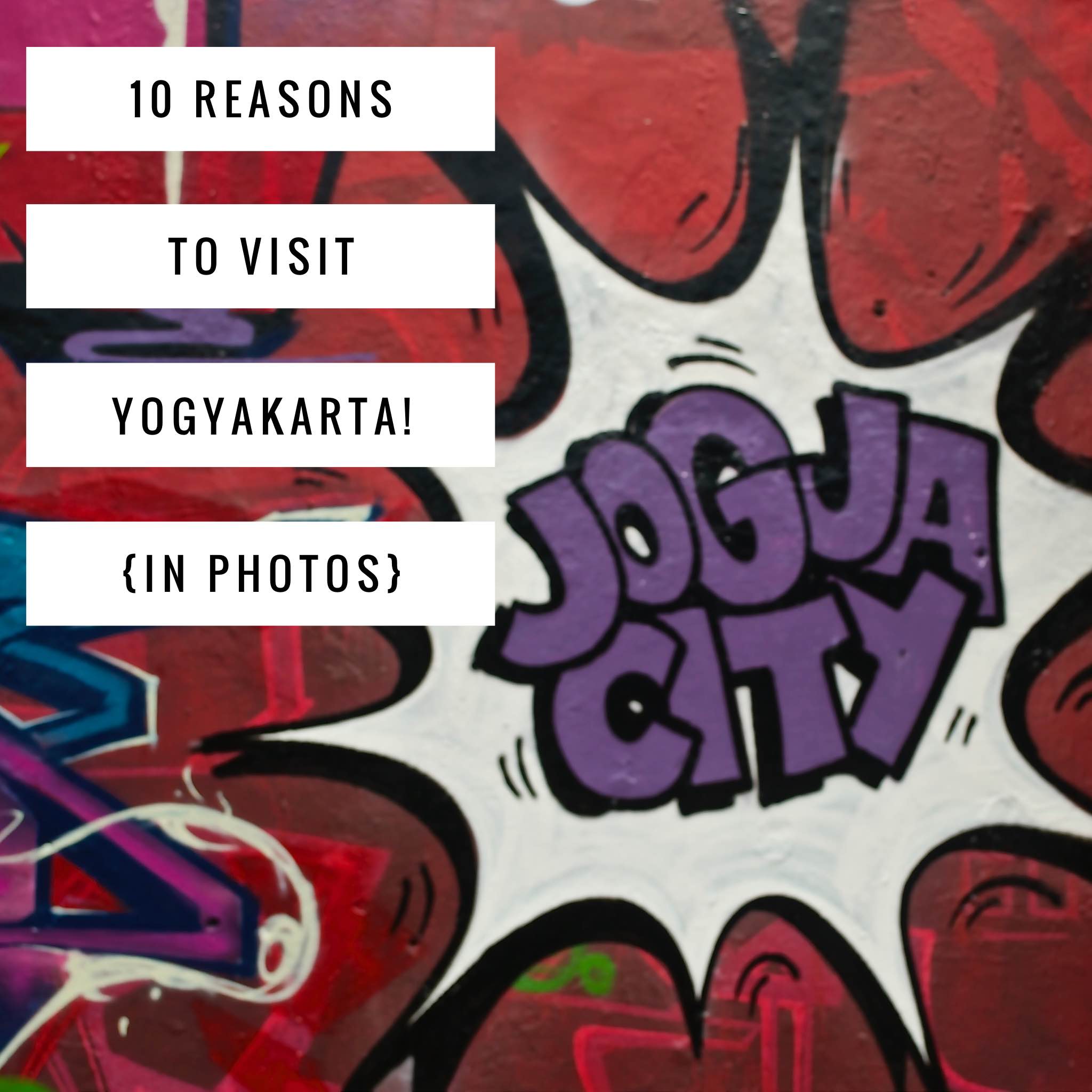 10 reasons to visit yogya Title pic